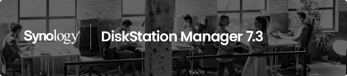 Synology DiskStation Manager 7.3